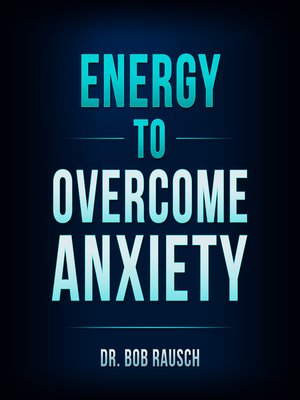 cover image of Energy to Overcome Anxiety
